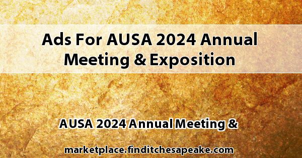 Ads for AUSA 2024 Annual Meeting & Exposition